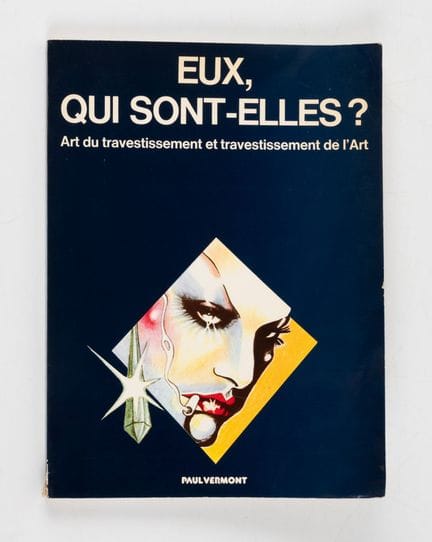 VERMONT (Paul). 
Eux, qui sont-elles? Art du trave