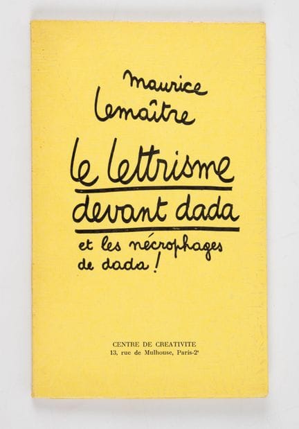 LEMAITRE (Maurice). 
Le lettrisme devant dada et l
