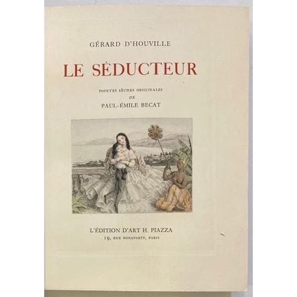 HOUVILLE (Gérard d’).
El seductor.
París, Piazza, 