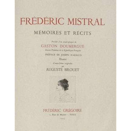 MISTRAL (Frédéric).
Memorias y relatos.
París, Fré