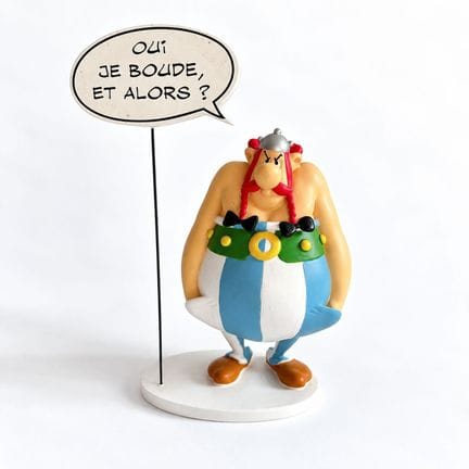 COLLECTOYS
Obelix: „Ja, ich schmolle – na und?“
UD