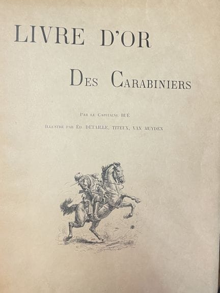 "Le livre d'or des carabiniers" par le Capitaine B