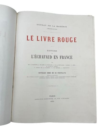 杜普雷·德·拉·马赫里。《红书：法国断头台史》。巴黎，1863年，四开本，红色山羊皮半精装，书脊带棱