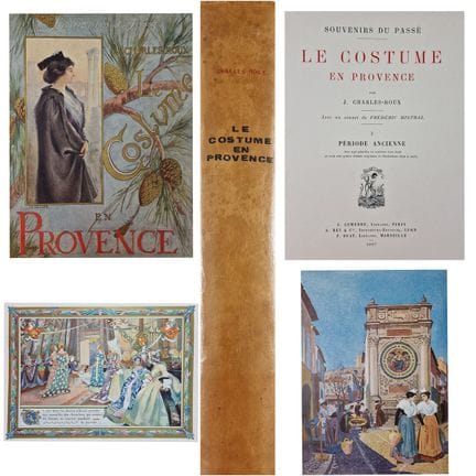 J. CHARLES-ROUX Le costume en Provence Lemaire à P