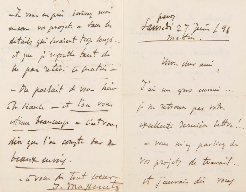 MASSENET Jules (1842-1912).
L.A.S., Paris 27 juin 1891, [à Gaston CARRAUD] ; 4 pages petit in-8.

À son élève et ami (qui avait remporté le Premier Grand Prix de Rome en 1890 avec sa cantate Cléopâtre). Il ne retrouve pas son « excellente dernière lettre !... Vous m’y parliez de vos projets de travail »… Il évoque l’audition au Conservatoire et la séance à l’Institut pour le Grand Prix : « il paraît que la scène de SILVER a des chances. […] On parlait de vous hier à la séance – et l’on vous estime beaucoup – c’est vous dite que l’on compte sur de beaux envois »…