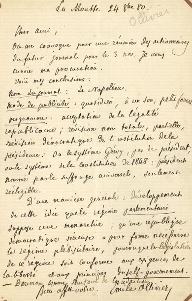 OLLIVIER Émile (1825-1913) ministre, homme politique et historien [AF 1870, 7e f].
10 L.A.S., 2 L.A. et 1 L.S. « E. » ou « Émile Ollivier », 1862-1902 et s.d. ; 25 pages in-8 ou in-12.

Charmante correspondance de 5 lettres à sa chère « petite amie », où il est question d’Heine, Lamartine, un dîner chez Girardin avec le Prince, le consul de Prusse, Nigra, La Guéronnière et Cabarrus, aussi bien que de Cosima von Bülow (« Elle me néglige. Elle n’a probablement pas de temps au milieu de ses histoires avec le roi de Bavière et Wagner ») et Daniel Ollivier (23 octobre 1866 et s.d.)… 
20 novembre 1868 : « Je désirerais avoir la lettre par laquelle Cavaignac a refusé le serment en mars 52 – et celle par laquelle Arago Emmanuel a déclaré en mai ou avril 63 qu’il ne pouvait le prêter. […] Est-ce que le vieil Arago n’avait pas également écrit une lettre »… Pollone près Biella 17 novembre 1871, liste de notables du Var pour l’envoi d’une brochure… La Moutte 24 octobre 1880, programme pour un futur journal. « Nom du journal : Le Napoléon. Mode de publicité : quotidien, à un sou, petit format. Programme : acceptation de la légalité républicaine ; révision non totale, partielle, révision démocratique de l’institution de la présidence […]. D’une manière générale : développement de cette idée que le régime parlementaire suppose une monarchie ; qu’une république démocratique sérieuse a pour forme nécessaire le régime plébiscitaire, pourvu que la législation de ce régime soit conforme aux exigences de la liberté et aux principes du self-governement »… 4 février 1902, priant Pingard de lui adresser deux discours académiques, et de recommander Mgr Fèvre pour le prix Duvigneau… Etc.
On joint 4 cartes de visite et un portrait ; plus 5 l.a.s. de sa femme Marie-Thérèse, et un manuscrit autographe d’elle : Comment Émile Ollivier entra en relations avec Lamartine ; et quelques documents joints.