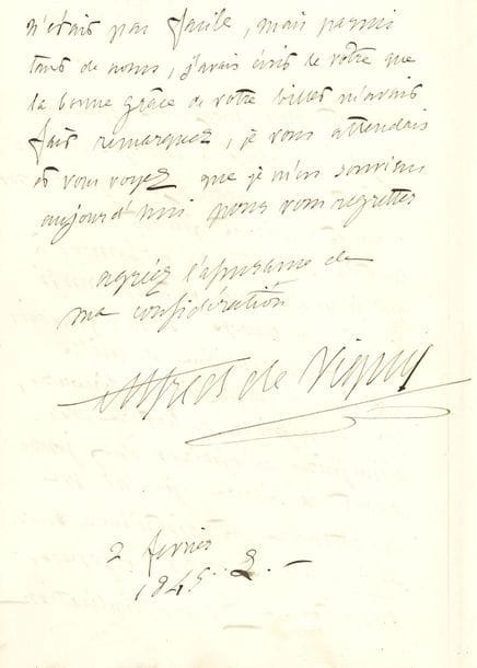 VIGNY Alfred de (1797-1863) [1845, 32e f].
L.A.S. « Alfred de Vigny », 2 février 1846 ; 2 pages in-8.

Au sujet de sa réception à l’Académie française (29 janvier 1846).
Il regrette que son correspondant ne soit pas venu chercher le billet réservé pour lui « et qui est devenu inutile. Toutes les personnes à qui je les ai donnés ont agi ainsi je n’ai rien envoyé et ne le pouvais pas. – Au milieu de mille affaires d’impression de discours, de commission de lecture, des discussions nécessaires deux jours avant la séance, je n’ai pu qu’attendre et distribuer mes 45 billets à 298 personnes inscrites. La multiplication n’était pas facile, mais parmi tant de noms, j’avais écrit le votre que la bonne grâce de votre billet m’avait fait remarquer, je vous attendais et vous voyez que je m’en souviens aujourd’hui pour vous regretter »...
On joint une l.a.s. du comte MOLÉ, mercredi 28 janvier [1846], relative à des billets pour cette réception ; et une l.a.s. d’Auguste BARBIER félicitant le « nouvel académicien » pour son élection, [12 mai 1845].
Correspondance, t. VI, p. 68 (n° 46-48).