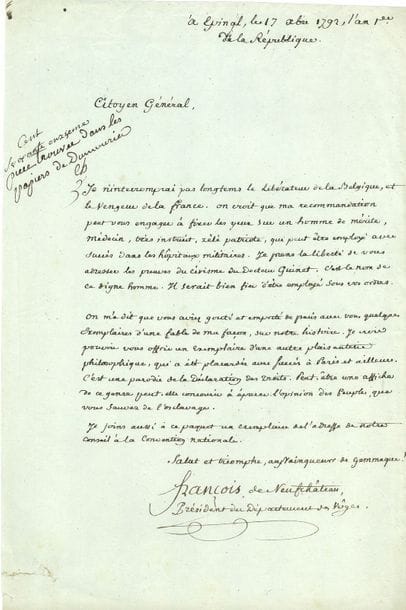 FRANÇOIS DE NEUFCHÂTEAU Nicolas-Louis (1750-1828) homme politique, ministre et l’un des Directeurs ; agronome, poète, historien et critique littéraire [AF 1803, 2e f].
5 L.A.S. « François de Neufchâteau », 1792-1824 ; 9 pages formats divers (portrait joint).

Épinal 17 décembre 1792, au général DUMOURIEZ. Il recommande au « libérateur de la Belgique » et « vengeur de la France » le docteur Guinet « médecin, très instruit, zélé patriote qui pourrait être employé avec succès ». Il lui adresse « un exemplaire d’une autre plaisanterie philosophique, qui a été placardée avec succès à Paris et ailleurs. C’est une parodie de la Déclaration des Droits. Peut-être une affiche de ce genre peut-elle concourir à épurer l’opinion des Peuples, que vous sauvez de l’esclavage »… – Paris 21 novembre 1807 : il s’apprête à déménager et veut redevenir « prêtre de Flore et de Pomone » ; il est chargé de rédiger un tableau « de l’état de la langue et de la littérature française depuis 1789 » et voudrait consulter à ce sujet « un petit volume d’Entretiens de Balzac ». – 7 août 1819, à Alexandre PETITOT, au sujet de L’Esprit de Corneille dont l’unique exemplaire a été envoyé à l’Académie ; il est en convalescence et ne lit aucun journal ; il ne veut plus voyager, pour profiter de ses derniers jours : « le meilleur moyen […] c’est de vivre avec l’amitié, et comme Candide, de cultiver son jardin »… – 1er janvier 1820, à François RAYNOUARD, secrétaire perpétuel de l’Académie française : il envoie en étrennes « une belle édition de Gil Blas, avec des notes qui contiennent la clé du roman » ; des estampes suivront… – 20 juillet 1824, à Népomucène LEMERCIER, le félicitant de son drame, Richard III et Jeanne Shore, qu’il a lu, sa goutte l’empêchant d’aller au spectacle : « en lisant les bonnes pièces, je crois encore y assister ». Il fait quelques remarques de style, et se montre pointilleux envers le travail de l’imprimeur car la typographie laisse à désirer… Il lui reproche d’en faire u