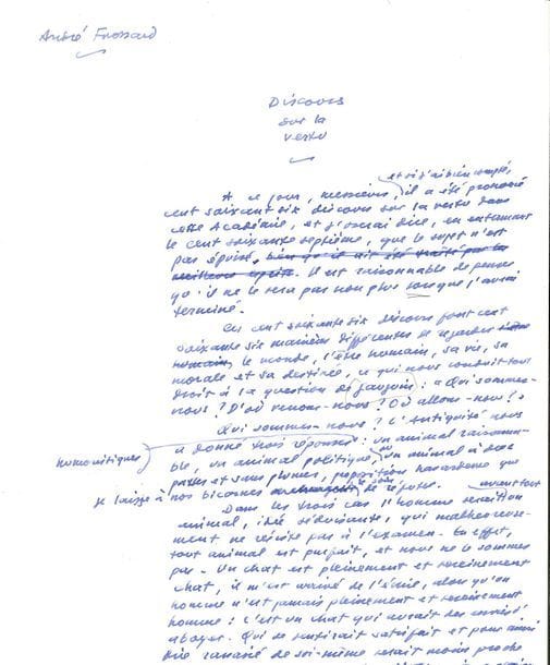 frossard André (1915-1995) journaliste [AF 1987, 2e f].
MANUSCRIT autographe signé « André Frossard », Discours sur la vertu, 1er décembre 1988 ; 6 pages in-fol., avec ratures et corrections.

Discours prononcé à la séance publique annuelle de l’Académie française, le 1er décembre 1988. 
Après une introduction humoristique, et des réflexions sur la difficulté que l’on éprouve à définir la vertu – avec référence aux vertus théologales et cardinales, et des souvenirs de Goethe, Catherine de Gênes et sa propre enfance –, Frossard salue la vertu qui existe toujours « chez quelques grands hommes et beaucoup de petites gens. Chez ceux qui donnent de leur temps, de leurs forces, pour qu’un autre se sente moins seul et ne désespère pas, chez ces inconnus dont la vie tout entière ne forme qu’un seul acte de dévouement […] et qui seront les derniers à savoir, dans leur obscurité, qu’ils avaient été un instant la lumière du monde »… On joint l’édition (Imprimerie Nationale, 1989).