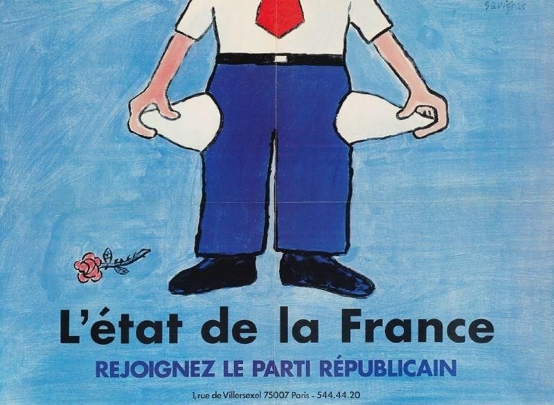 SAVIGNAC
L'état de la France - Rejoignez le Parti Républicain. Imp. Editis à Evry. Entoilée. B.E. 62 x 90 cm.