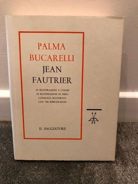 Jean Fautrier - Catalogue illustré Peinture et Matière, P. Bucarelli