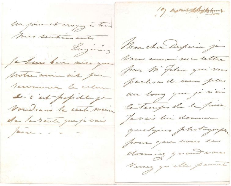EUGÉNIE (1826-1920) Impératrice, femme de Napoléon III. L.A.S., Chislehurst 17 août [1871], au vice-amiral Victor-Auguste Duperré ; 8 pages in-8.
   Très belle et émouvante lettre du début de son exil anglais. Elle va lui faire passer par Filon quelques photographies « pour que vous les donniez quand vous verrez qu’elles peuvent faire plaisir ». Elle compte quitter l’Angleterre le 9 septembre, et il faudra lui écrire au nom de Doña Maria Juana Flower à Madrid, mais l’adresse étant celle de sa mère, « il faut être très circonspect à cause de la poste française »... Elle évoque « le mariage de d’Espeuilles » [Antonin d’Espeuilles avec Caroline Maret de Bassano, le 7 septembre 1871] qui « va vous réunir tous à Paris, il y a des vies qui commencent, et d’autres qui finissent ou qui se trainent. Tout marche comme par le passé, mais que de naufrages douloureux, que de vides que rien ne comble... Mais enfin je suis heureuse quand je sais que ceux qui ont vécu si longtemps de notre vie ont un souvenir pour nous aujourd’hui. Tous ceux qui viennent de France nous disent que la vérité fait son chemin doucement mais sûrement. On prétend que l’enquête sera sérieuse et on espère qu’elle sera dans son entier connue du public »... Filon lui parlera des vases et objets qui lui appartiennent, et qui sont chez Duperré. Puis, à propos de son voyage, elle demande « par quel degré se trouve Cherbourg, Brest et Biarritz, afin de suivre un peu ma route, et faire que ma pensée traverse l’espace pour vous porter à tous un souvenir ». Elle prie aussi de lui envoyer un annuaire de la Marine « et un de ces cahiers où se trouvaient tous les noms des batiments de la flotte c’est un souvenir que je veux garder – vous savez sans doute que tous mes livres sont brûlés. Si on vend ceux de L’Aigle [le yacht impérial, sur lequel elle avait inauguré le Canal de Suez] je voudrais les racheter mais si on n’en parle pas il vaut mieux n’en rien dire pour que l’idée ne leur vienne pas de détruire le bateau