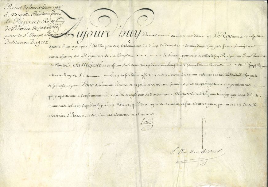Louis XV (1710-1774) Roi de France. P.S. (secrétaire), Versailles 1er mars ; griffe du duc de Choiseul ; vélin oblong in-fol. en partie gravé.
   Brevet de sous-aide-major dans le régiment royal de Picardie de Cavalerie, pour Joseph Raymond Marcou Dugrez, lieutenant.