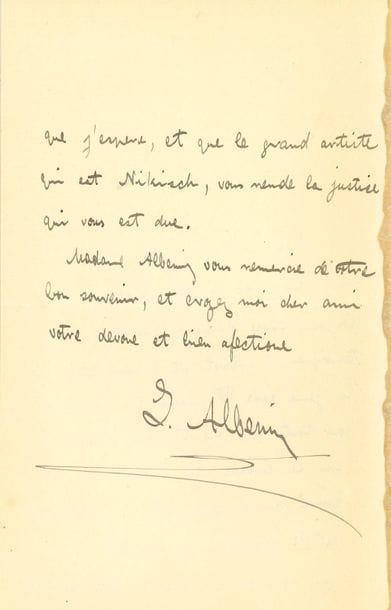 Isaac ALBENIZ (1860-1909). L.A.S., [Paris], à un ami ; 2 pages in-8 à son adresse 49, Rue Erlanger (trace de colle sur un bord). 
   Il dit son admiration pour « la jeune école Française » qui l’inspire : « vous me trouverez toujours sur la breche, et lutant pour la bonne cause, saisissant la moindre petite ocasion ; je souhaite que celle qui nous ocupe, done les bons resultats que j’espere, et que le grand artiste qui est Nikisch, vous rende la justice qui vous est due »…