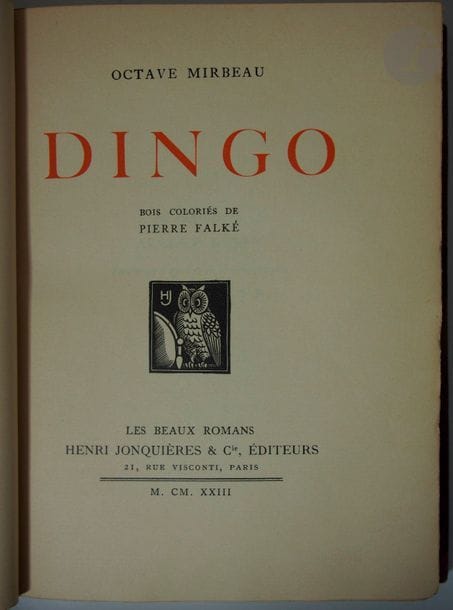 MIRBEAU, Octave.
Dingo.
Paris : Henri Jonquières et Cie, 1923. — In-8, demi-maroquin lie de vin à larges coins, filets dorés, dos à nerfs orné, tête dorée, non rogné, couverture et dos conservés (reliure de l'époque).

Édition ornée de nombreux bois coloriés de Pierre Falké (1884-1947).
Exemplaire numéroté sur papier de Rives.
Bel exemplaire malgré le dos passé.