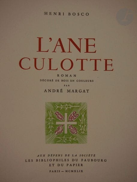 BOSCO, Henri.
L'Âne culotte. Roman.
Paris : aux dépens de la société les bibliophiles du faubourg et du papier, 1949. — In-4, en feuilles, couverture rempliée, chemise et étui de l'éditeur.

Édition tirée à 175 exemplaires sur vélin pur chiffon teinté des papeteries de Lana, illustrée de 43 compositions gravées sur bois en couleurs d'André Margat, dont 13 à pleine page et une sur double page.
Un des 150 exemplaires réservés aux sociétaires, celui-ci spécialement imprimé pour Gaston Réaubourg, enrichi du menu pour le dîner de L'Âne culotte donné le 17 mai 1949 dans les salons de l'aéro-club de France, et de deux dessins originaux en couleurs de Margat, le premier dédicacé par l'artiste à Réaubourg, le second signé et daté de 1948.
Exemplaire parfaitement conservé.