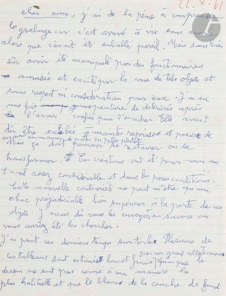 Gaston CHAISSAC (1910-1964)
Lettre manuscrite, 1961
Stylo bille.
Lettre dans il évoque à son marchand Lorenzelli des problèmes de dégradation lors de l'envoi de ses œuvres par des transports.
26 x 19 cm

Nous remercions Monsieur Thomas le Guillou d'avoir confirmé l'authenticité de l'œuvre.