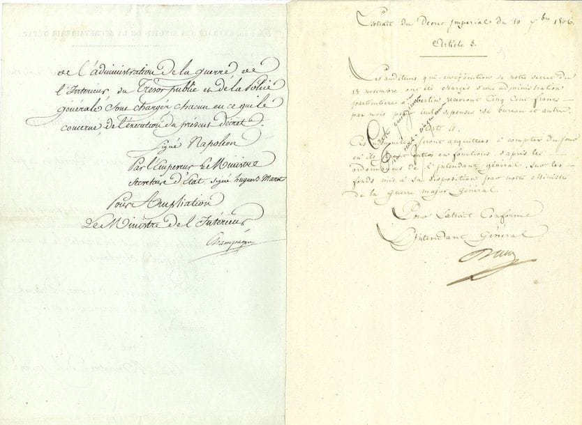 EMPIRE. 10 lettres ou pièces, la plupart L.S. ou P.S., 1801-1813.

François Barbé-Marbois (ministre du Trésor public, 1804), Jean-Baptiste Nompère de Champagny (ministre de l'Intérieur, 1807), Pierre-Antoine-Noël-Bruno Daru (3, dont 2 comme intendant général et intendant général de l'armée et des pays conquis, Berlin 1806), Joseph Fouché (ministre de l'Intérieur, contresignée par le vice-Grand-Électeur Charles-Maurice de Talleyrand, 1809), Jean-Pierre Bachasson comte de Montalivet (ministre de l'Intérieur, contresignée par Talleyrand, 1813), Jean-Étienne-Marie Portalis (ministre des Cultes, 1807), Maurice Seguier (envoi de vers inspirés par " le heros de la France ", Montpellier 1801, et minute de réponse de son cousin).