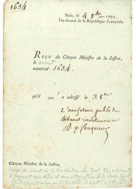 Antoine-Quentin FOUQUIER-TINVILLE (1746-1795) Accusateur public du Tribunal Révolutionnaire, il fut à son tour guillotiné. P.S. " L'accusateur public du tribunal révolutionnaire A.Q. Fouquier ", Paris 4 octobre 1793 ; 1 page petit in-8 en partie imprimée.

Reçu du décret ordonnant le jugement et l'arrestation des Girondins.
" Reçu du Citoyen Ministre de la Justice, le [Décret] numéroté 1634 qu'il m'a adressé le 3. 8bre ". [Ce Décret de la Convention " traduit plusieurs de ses membres devant le Tribunal révolutionnaire, & met d'autres en état d'arrestation " : Brissot, Vergniaud, Condorcet, etc. Il ne s'agit pas, comme l'a noté le collectionneur Gamelin sur le document, du jugement de Marie-Antoinette (décret n° 1637).]
Ancienne collection Marcel Deviq.