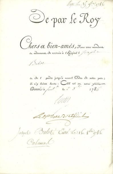 LETTRE DE CACHET. L.S. de Louis XVI (secrétaire), Fontainebleau 2 octobre 1786, aux " Administrateurs de l'Hôpital Général de notre bonne Ville de Paris " ; contresignée par le secrétaire d'État de la Maison du Roi, Louis-Auguste Le Tonnelier baron de Breteuil ; 1 page in-fol. en partie impr., adresse.


Ordre de recevoir à l'Hôpital Joseph Bulot, et de le " garder jusqu'à nouvel Ordre de notre part "...