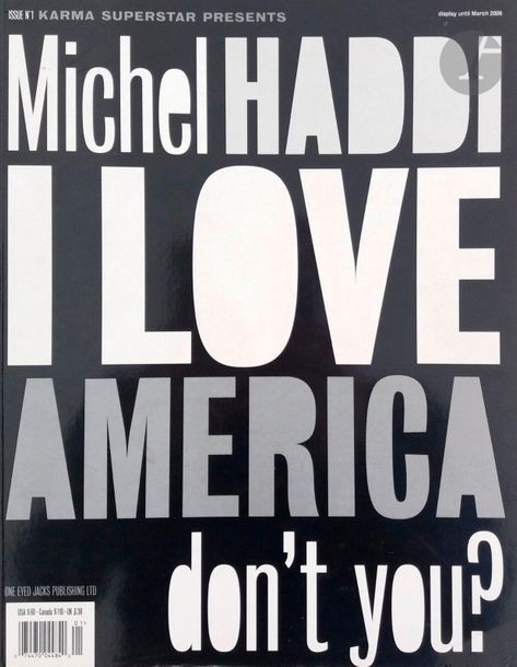 HADDI, MICHEL (1956) [Signed]
I love America, don't you ?
One Eyed Jacks, 2005.
In-folio (35 x 27 cm). Édition originale brochée, dédicacée et signée par Michel Haddi. 260 pp. Couverture semi-rigide titrée.