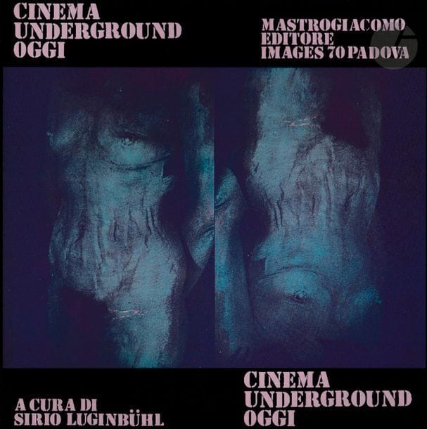 CINEMA
Cinema Underground Oggi.
A cura di Sirio Luginbühl.
Mastrogiacomo Editore/Images 70, Padova, 1974.
In-8 (22 x 22 cm). Édition originale, brochée, tirée à 2500 exemplaires numérotés. 166 pp. Couverture souple illustrée.