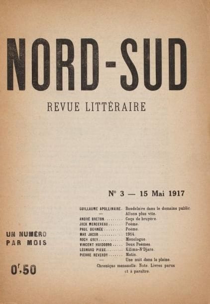 NORD-SUD
Revue littéraire. Paris, Mai 1917 - Février 1918; 5 livraisons pet. in-4 brochées. Réunion des numéros 3, 6-7, 10, 11, 12.- Textes d'André Breton, Max Jacob, P. Reverdy, Ph. Soupault, V. Huidobro, G. Braque, la baronne Hélène d'Oettingen (sous les pseudonymes de Roch Grey et de Léonard Pieux).- GUILLAUME APOLLINAIRE Y A DONNÉ SIX CONTRIBUTIONS.