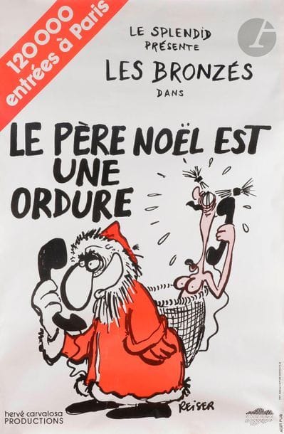 Jean-Marc REISER (1941-1983)
Le Père Noël est une ordure, 1979
Affiche pour la pièce de théâtre du Splendid.
Quelques plis cassés.
121?x?83 cm

Première affiche de cette célèbre pièce. La « première » eut lieu le 17 octobre 1979, deux mois avant la sortie du film Les Bronzés font du ski.

