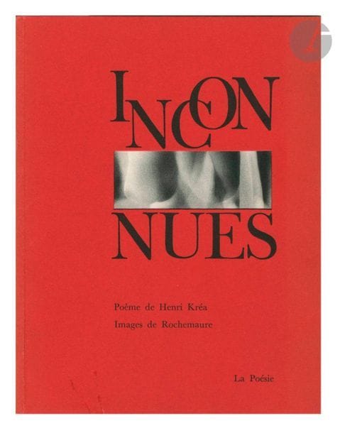 ROCHEMAURE - KREA, HENRI 
Incon/nues. 
La Poésie, Paris, 1965. 
Petit in-4 (23,5 x 18 cm). Édition originale limitée à 500 ex., brochée. Couverture souple à fenêtre. 