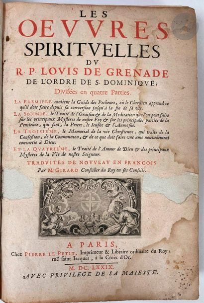 Les oeuvres spirituelles du R. P. Louis de Grenade de l'ordre de S. Dominique. Paris, 1679. Ouvrage in-folio en basane brun (mauvais état).