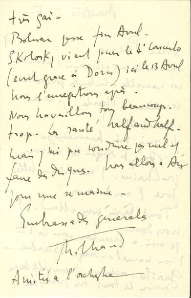 Darius MILHAUD (1892-1974). L.A.S., Menton 20 février [1950], au chef d'orchestre Pierre Monteux ; 2 pages in-8.

Avant la création de Barba Garibo lors de la Fête du citron de Menton. " Je suis très heureux que vous m'offriez de diriger la saison prochaine. J'ai eu une belle joie l'an dernier. Tout Paris vous attend. Et nous donc. Je suis à Menton pour la 1ère d'un nouvel ouvrage Barba Garibo orchestre, chœurs folkloriques, danses, le tout très provençal et très gai. Bolivar passe fin avril. Skoloski vient pour le 4e Concerto (écrit grâce à Doris) ici le 13 avril. Nous l'enregistrons après. Nous travaillons tous beaucoup. Trop. La santé half and half. Mais j'ai pu conduire pas mal et faire des disques "... [Barba Garibo est un divertissement sur le thème du folklore mentonnais, composé sur un texte d'Armand Lunel, commandé par Radio-France et créé le 19 février 1950 par l'Orchestre de la Radio et le chœur " La Chanson Mentonnaise " sous la direction d'Eugène Bigot].