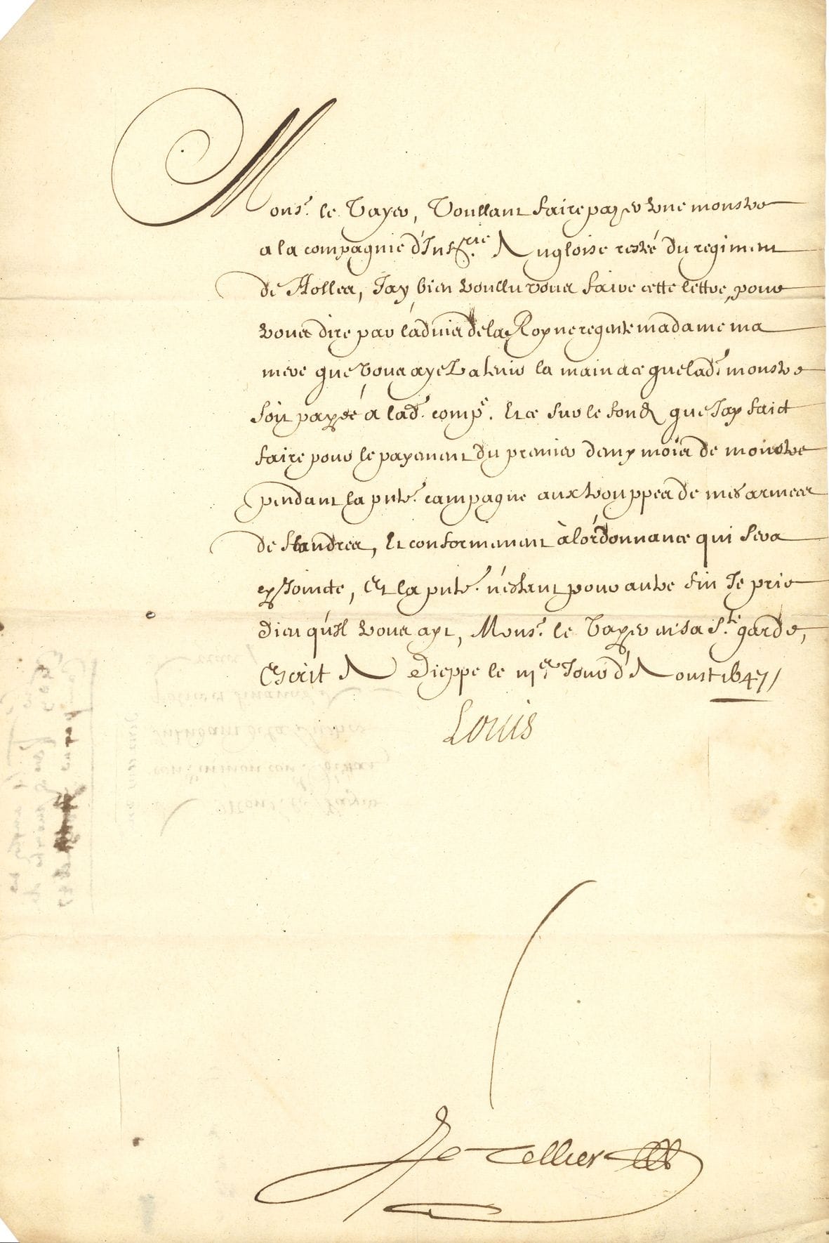 LOUIS XIV. 3 L.S. (secrétaire), août-décembre 1647, à René Le Vayer, conseiller d’État, intendant de la Justice, Police et Finances à Arras ; contresignées par Michel Le Tellier ; 6 pages in-fol., adresses.

 Dieppe 3 août. Ordre, « par ladvis de la Royne regente madame ma mere », de payer « une monstre a la compagnie d’infanterie angloise restée du regiment de Holles », sur les fonds des armées de Flandres… Paris 10 septembre. Il faut tenir la main à son ordre au S. de La Tour, de faire livrer au munitionnaire général du blé ou de la farine en magasin de réserve à Arras : « je desire que la munition de mes armées de Flandres ne puisse manquer »… 17 décembre. Instructions pour le paiement de la solde des officiers, sergents et soldats d’infanterie, et celui de la revue de la cavalerie ; et pour apporter « tout le bon mesnage possible au faict de la fourniture du pain de munition aux sergens et soldats effectifs de l’Infrie, le leur faisant delivrer sur le pied des dernieres remises, et de temps en temps vous en reformiez la distribution y adjoustant ou diminuant selon ce que sauvez qui sera effectivement dans chacque trouppe »…