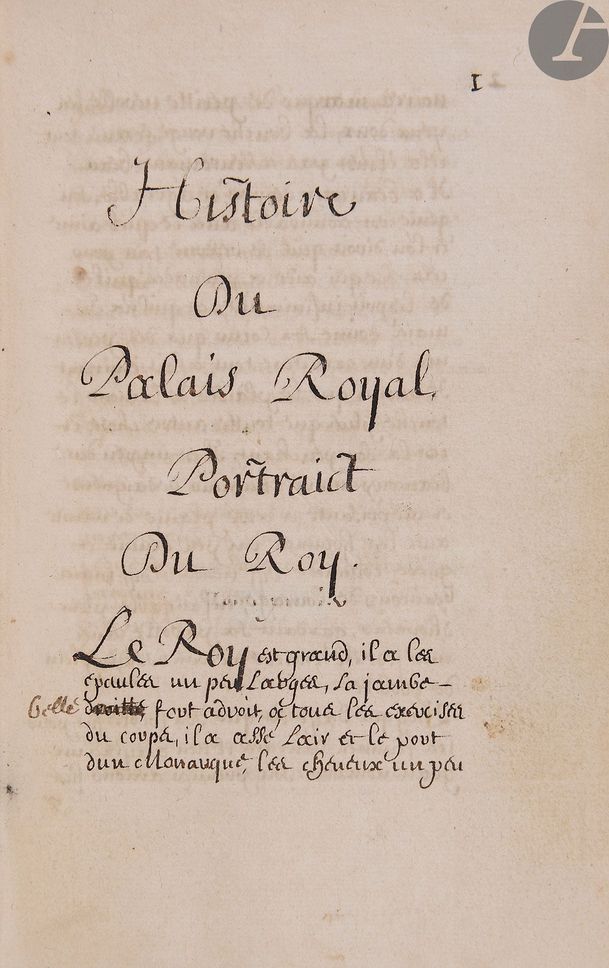[BUSSY RABUTIN]. Histoire du Palais Royal.
En français, manuscrit sur papier.
France, début du XVIIIe siècle.
83 pp., (4)ff. Reliure de l’époque en veau brun, dos à nerfs orné de fleurons dorés, coupes ciselées (mors, coiffes et coins frottés, ors ternis).

Intéressant manuscrit sur la liaison de Louis XIV avec la plus touchante de ses maîtresses.
Copie, plus ou moins fidèle du « Palais royal ou Amours de Madame La Vallière » extrait des Amours des Dames illustres de Bussy Rabutin publié pour la première fois en 1667.
Suivent deux feuillets intitulés « Jalousie de la Reyne sur l’amour du Roy et de Mademoiselle de La Valière ». Les deux derniers feuillets sont des ajouts aux pages 37 et 38 du texte.
Ex-libris armorié « De Soquence » (la famille Grouchet de Soquence, originaire de Normandie, fut annoblie en 1470).