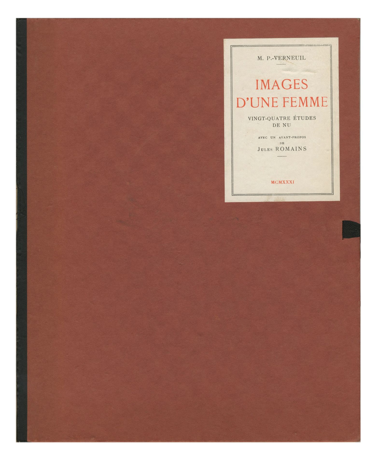 VERNEUIL, M. P. (1869-1942)
Images d'une femme.
Denoël & Steele, Paris, 1931. 
In-8 (30,5 x 23,5 cm). Édition originale, limitée à 1100 ex. 16 pp. et 24 planches en héliogravure. Avant-propos de Jules Romains. Portfolio cartonné (dos fendu) avec lacet de fermeture et étiquette de titre en couverture.
Réf. Auer, p. 180 ; Bertolotti, pp. 90-91.