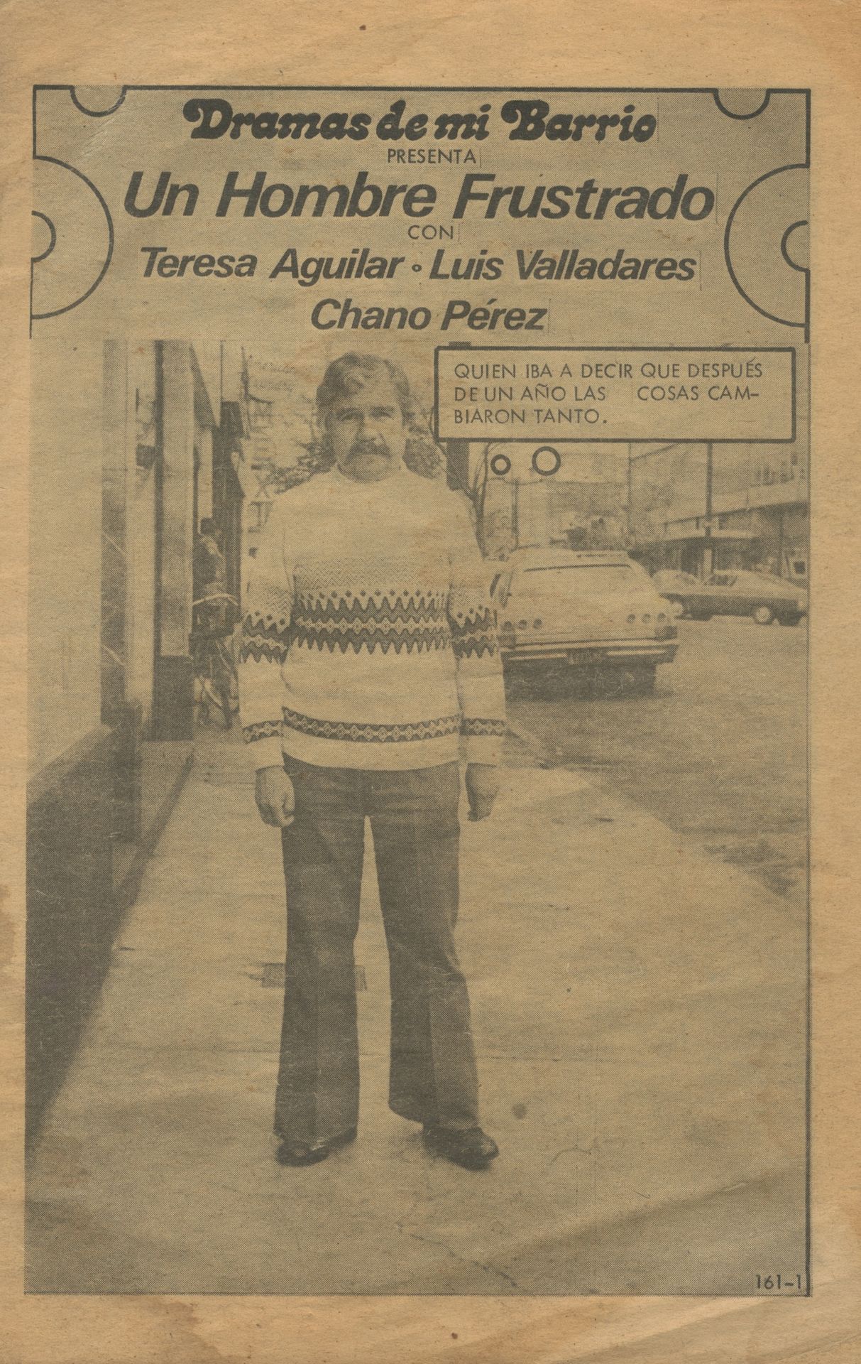 Un Hombre Frustado.
Roman-photo con Teresa Aguilar, Luis Valladares, Chano Perez. 
Bogota, 1985.
Format 21 x 13 cm. 32 pages. Imprimé en noir sur papier journal. Légers plis au coin inférieur droit. Très bon exemple de roman-photo publié en Amérique du Sud.