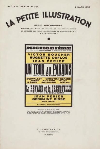 Sacha GUITRY
Un tour au Paradis, comédie en 4 actes; Le Renard et la Grenouille, comédie en un acte (L'Illustration, 1935). In-fol., couverture imprimée. Édition originale de la première de ces deux pièces créées au Théâtre de la Michodière le 6 novembre 1933, et publiées dans La Petite Illustration du 2 mars 1935. Rare tirage à part sur Japon à toutes marges, non coupé. On joint 3 numéros de la revue Le Nain Vert littéraire, avec la publication d'Un tour au Paradis (20 octobre-20 novembre 1935).