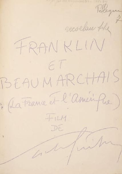 Sacha GUITRY
Franklin et Beaumarchais (La France et l'Amérique), film de Sacha Guitry, [1949 ?]. Tirage ronéoté; un volume petit in-4 de [8]-196 pages, rel. toile bleue. Scénario original de ce projet de film, découpé en 307 séquences, présenté sur deux colonnes: le découpage avec les plans et les didascalies à gauche, et les dialogues à droite. Sacha Guitry avait conçu dès 1943-1944 une idée de pièce sur l'aide française à la jeune Amérique; il décida d'en faire un film, annoncé à la fin de 1949, où lui-même incarnerait Beaumarchais face à Charles Laughton en Benjamin Franklin. Ancienne collection d'Alberto Pellegrino, qui a inscrit son nom sur la page de titre et rédigé une notice explicative. Seul exemplaire connu de ce scénario, d'après lequel il fut publié en 1993 par les soins de Claude Gauteur.