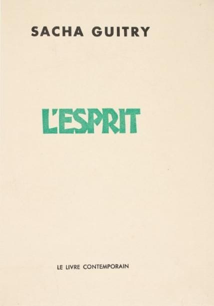 Sacha GUITRY
L'Esprit (Le Livre Contemporain, 1958); in-8, broché à toutes marges, non rogné. Édition originale, un des cinquante exemplaires sur Madagascar (n° XIII). Luxembourg 243.