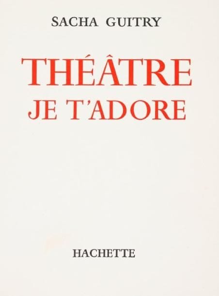 Sacha GUITRY
Théâtre, je t'adore. Notes et croquis au fil de la plume. Illustrations de Sacha Guitry (Hachette, 1958). In-8, broché. Édition originale, un des cent exemplaires sur papier vélin à la Plume du Marais (n° 46).