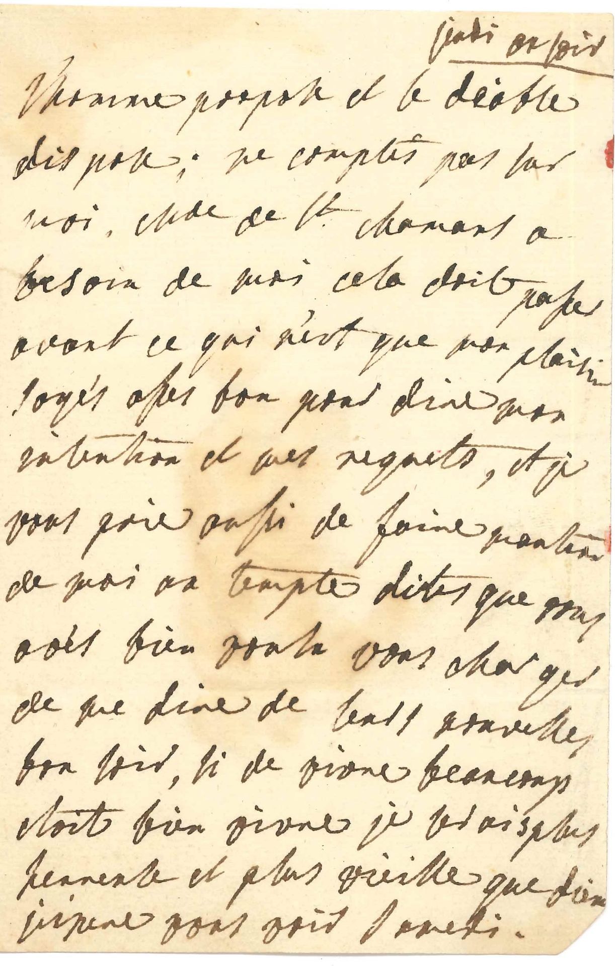 Julie de LESPINASSE (1732-1776). L.A., « Jeudi au soir », à Jean-Baptiste Suard ; 1 page petit in-8, adresse (une partie du feuillet d’adresse déchiré, légère mouillure).
« L’homme propose et le diable dispose ; ne comptés pas sur moi. Mde de St Chamans a besoin de moi, cela doit passer avant ce qui n’est que mon plaisir. Soyés asses bon pour dire mon intention et mes regrets, et je vous prie aussi de faire mantion de moi au temple. Dites que vous avés bien voulu vous charger de me dire de leurs nouvelles. Bon soir, si de vivre beaucoup etoit bien vivre je serois plus heureuse et plus vieille que Dieu ». Elle espère le voir samedi…