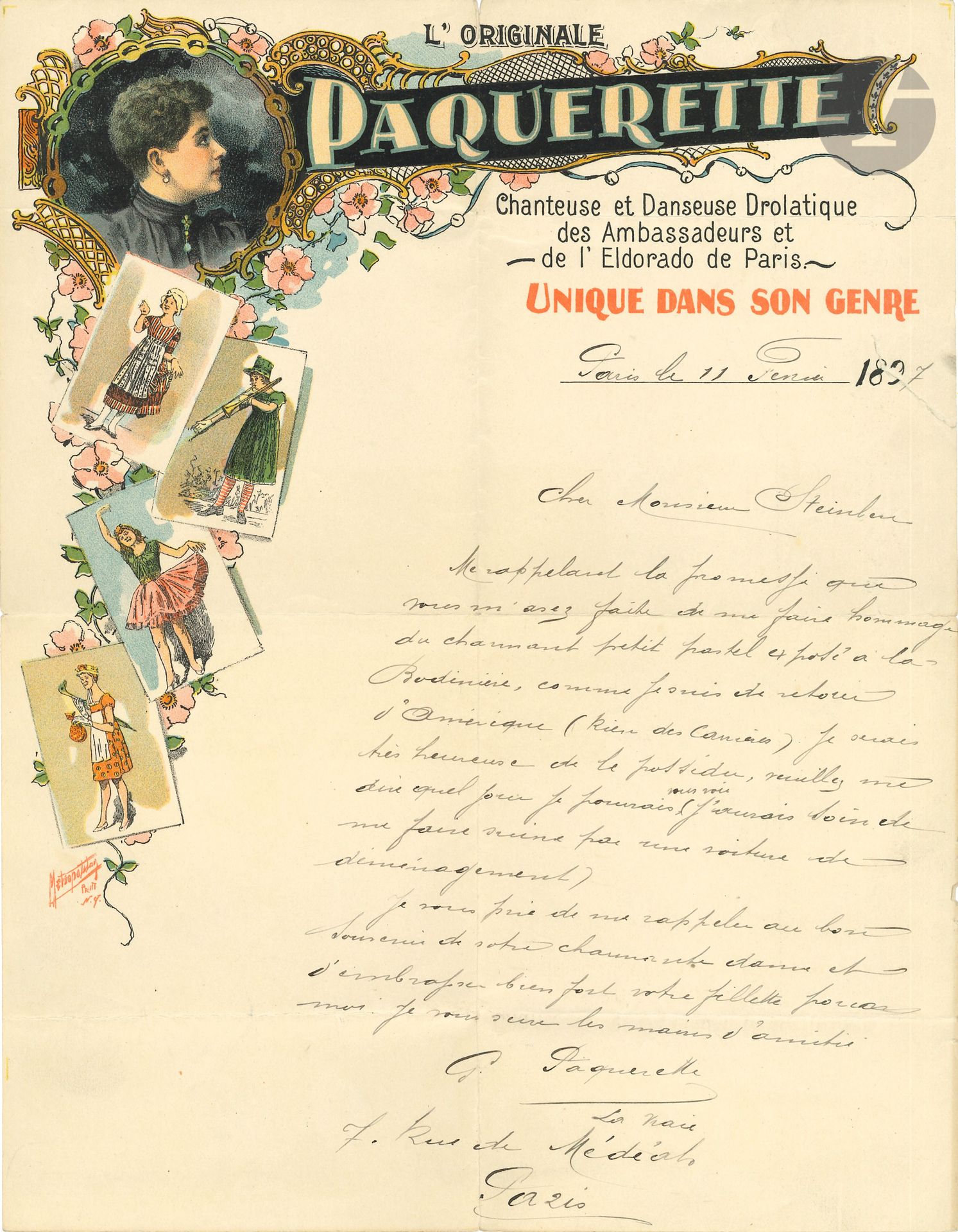 Gabrielle PAQUERETTE (1873-1931). L.A.S. « G. Paquerette la vraie », Paris 11 février 1897, à Steinlen ; 1 page in-4 à son en-tête L’originale Paquerette Chanteuse et Danseuse Drolatique… avec vignettes en couleurs (petite fente marginale).
De retour d’Amérique, elle réclame le « charmant petit, pastel exposé à la Bodinière » dont il a promis de lui faire hommage… Rare.