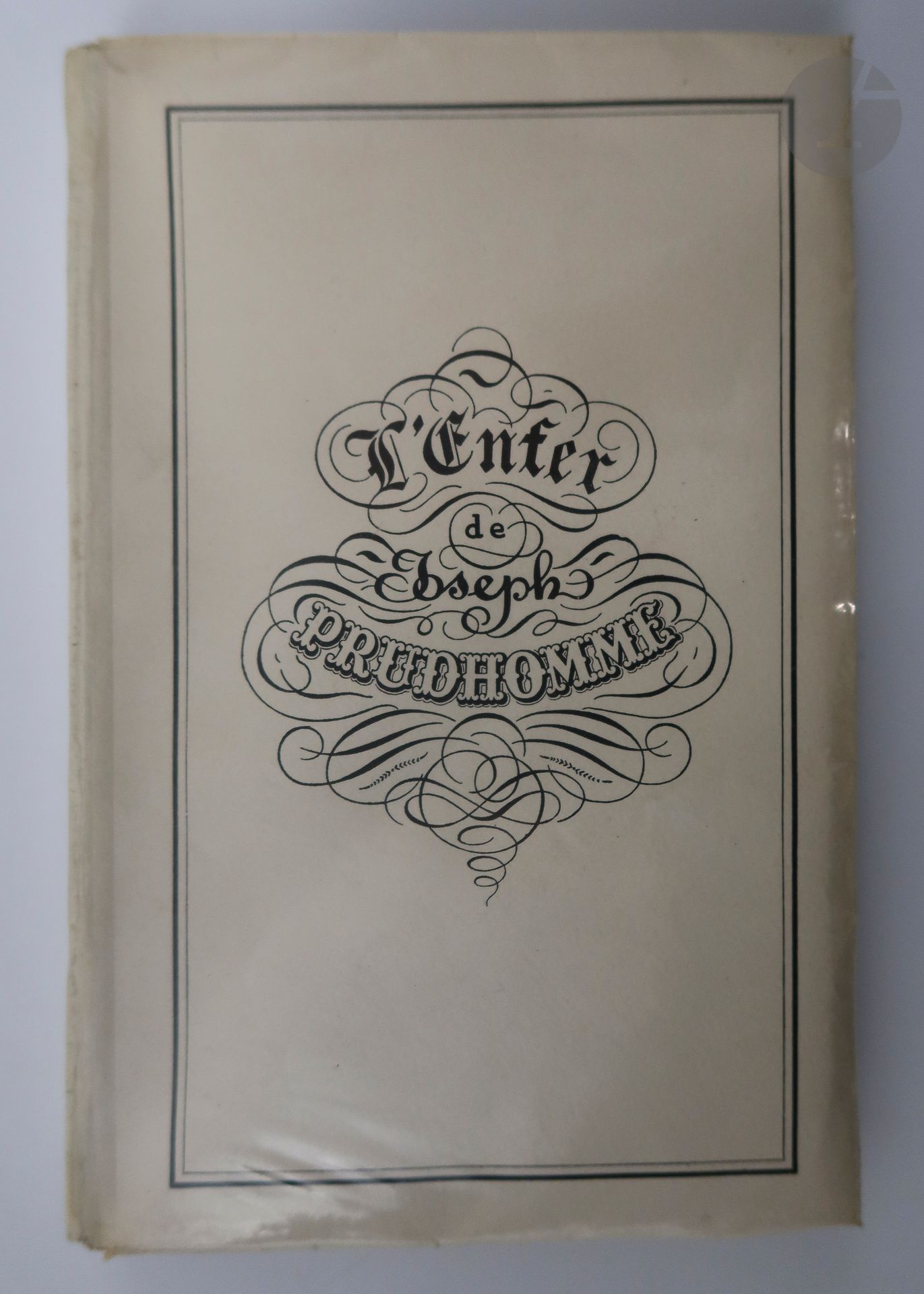 [CURIOSA] - MONNIER (Henri).
L'Enfer de Joseph Prudhomme savoir Deux Gougnottes et La Grisette et l'étudiant.
Paris : Sans la permission du Roy Louis Philippe, s.d. — In-16, broché, couverture rempliée.
Dutel 1481.

Édition tirée à 320 exemplaires, illustrée d'un frontispice, d'un titre gravé et de 6 compositions érotiques en couleurs dont 2 à pleine page et 4 hors texte, attribués à Dulac.

Un des 300 exemplaires sur vergé de Montval.

Traces rousses de scotch sur les deux premiers et les deux derniers feuillets.