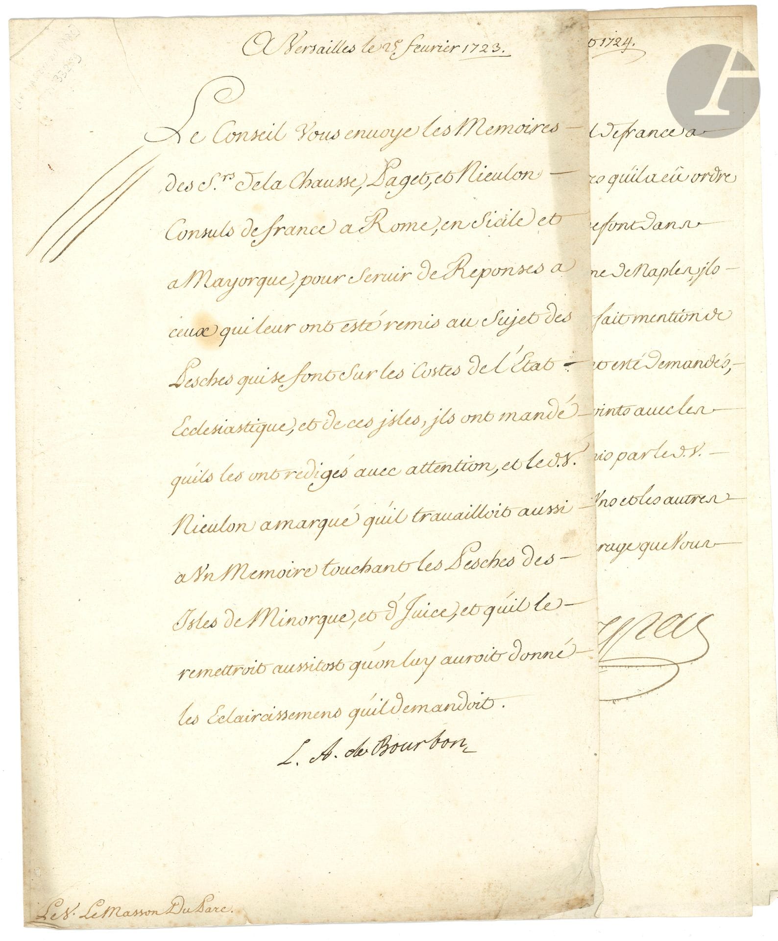 PÊCHE. 2 L.S. adressées à François Le Masson du Parc, 1723-1724 ; 1 page in-fol. chaque.
Sur la pêche en Méditerranée. [Passionné par les activités littorales et maritimes, François Le Masson du Parc (1671-1741) préparait une histoire des pêches lorsqu’en 1723, le comte de Toulouse, amiral de France, et le comte de Maurepas, secrétaire d’État à la Marine, l’appelèrent à Versailles pour lui demander une enquête sur les pêches côtières du Ponant. Il visita ainsi, de 1723 à 1737, tous les ports situés entre Dunkerque et Hendaye. Il s’intéressait aussi aux pêches en Méditerranée, comme le montrent les présentes lettres. Restés inédits à l’époque, les manuscrits de Le Masson du Parc furent utilisés par Duhamel du Monceau pour son Traité général des pêches (1769-1782).]
Versailles 25 février 1723. Louis Alexandre de Bourbon, comte de Toulouse : « Le Conseil vous envoye les memoires des Srs de La Chausse, Paget et Nieulon, Consuls de France à Rome, en Sicile et à Mayorque, pour servir de réponses à ceux qui leur ont esté remis au sujet des Pesches qui se font sur les costes de l’Etat Ecclésiastique et de ces isles » ; Nieulon travaille sur un mémoire touchant les pêches à Minorque…
Chantilly 22 juillet 1721. Jean-Frédéric Phélypeaux comte de Maurepas : « Le Sr Coutlet cy devant consul de France à Naples m’a envoyé les mémoires qu’il a eu ordre de faire au sujet des Pesches qui se font dans les ports et sur les costes du royaume de Naples […] Vous trouverez ces mémoires cy joints avec les dessins qui m’ont aussi esté remis [...]. J’ay lieu de croire que les uns et les autres vous serviront utilement pour l’ouvrage que vous avez entrepris »…