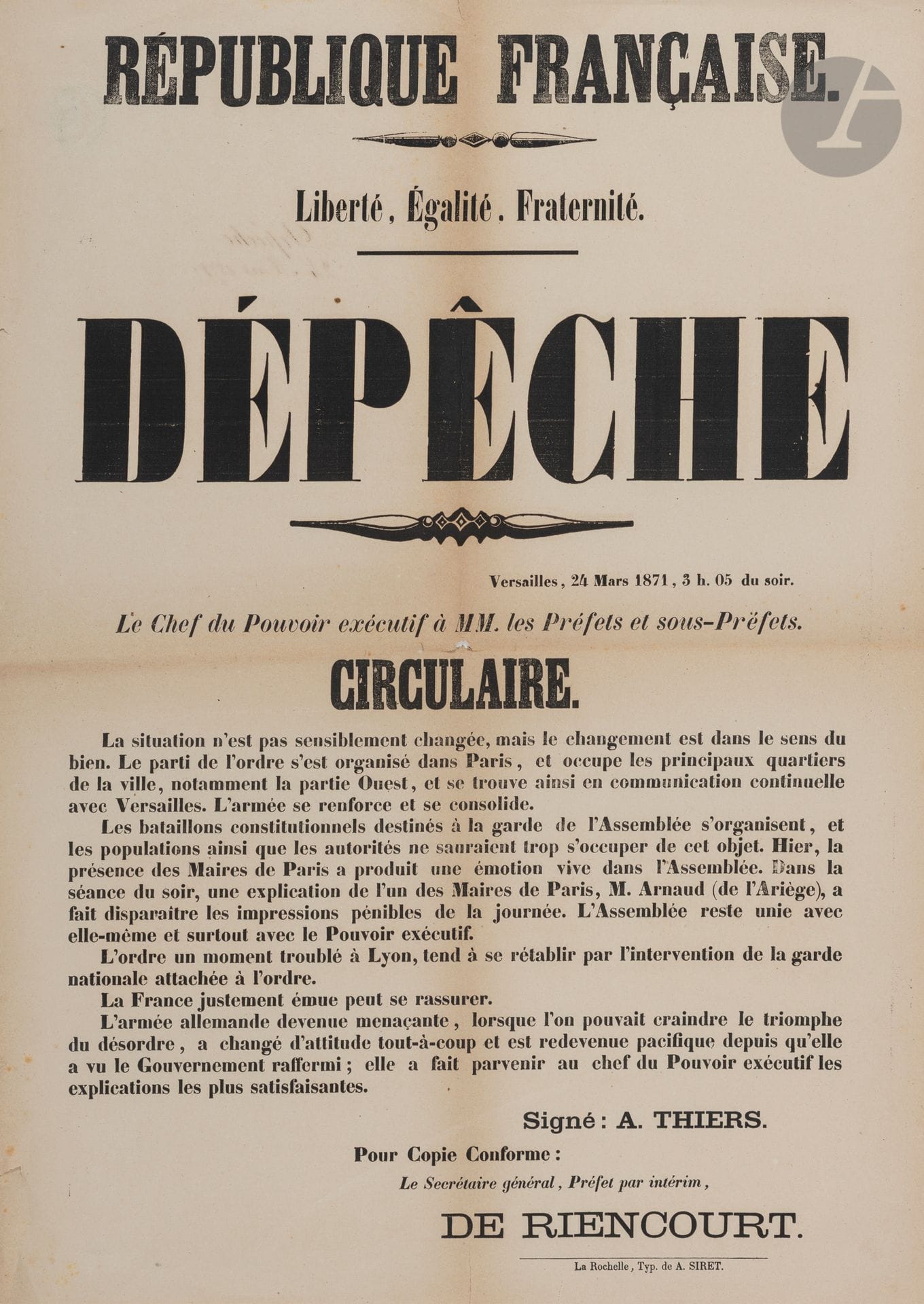 GUERRE DE 1870. 13 affiches, 1870-1871, impr. de La Rochelle (une de Saint-Jean-d’Angély) ; formats divers (qqs défauts).
Décret convoquant les électeurs pour le renouvellement des Conseils généraux, par Napoléon (23 mai 1870) ; Proclamation de l’Impératrice Régente (7 août) ; Élections à la Constituante (30 sept.) ; Le Ministre de l’Intérieur Léon Gambetta aux Préfets et citoyens des départements (Tours 9 oct.). 
11 octobre-22 novembre : Décret sur l’Organisation de la Garde Nationale mobilisée ; Garde nationale Mobilisée : Habillement, équipement, solde et armement ; Décret Garde Nationale Mobilisée : « Considérant que la patrie est en danger, […] Tous les hommes valides de 21 à 40 ans, mariés ou veufs avec enfants, sont mobilisés » ; Circulaire de Crémieux sur l’Armée Auxiliaire ; Décret pour la mobilisation d’Ateliers Régimentaires…
Décret par la Délégation du Gouvernement de la Défense Nationale (Bordeaux 31 janv. 1871) ; 2 Dépêches du Chef du Pouvoir exécutif A. Thiers (24 mars et 14 avril 1871).