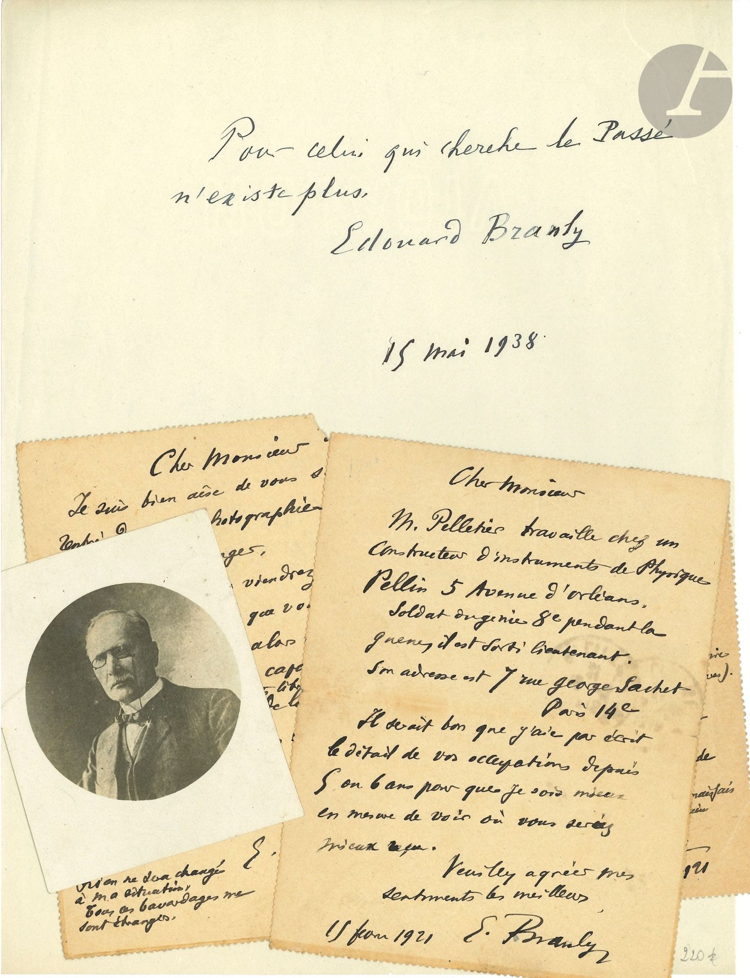Édouard BRANLY (1844-1940) physicien. 3 L.A.S., février-juin 1921, à M. André Hoffmann ; 1 page in-12 chaque avec adresse (carte-lettre).
Recommandations pour trouver un travail dans des laboratoires de physique. 15 février. Il lui demande des renseignements sur ses activités ces dernières années, et conseille d’aller voir le constructeur d’instruments de physique Pellin… 21 février. Il n’a pour le moment aucun moyen de l’employer, mais conseille de s’adresser au directeur du laboratoire de Physique de la Sorbonne… [29 juin]. Il se réjouit d’apprendre qu’il a repris un emploi dans la photographie, et aura peut-être l’occasion « de profiter de vos capacités spéciales en vous donnant de la besogne »…
On joint une pensée a.s., 15 mai 1938 : « Pour celui qui cherche le Passé n’existe plus » (avec un petit portrait photographique).