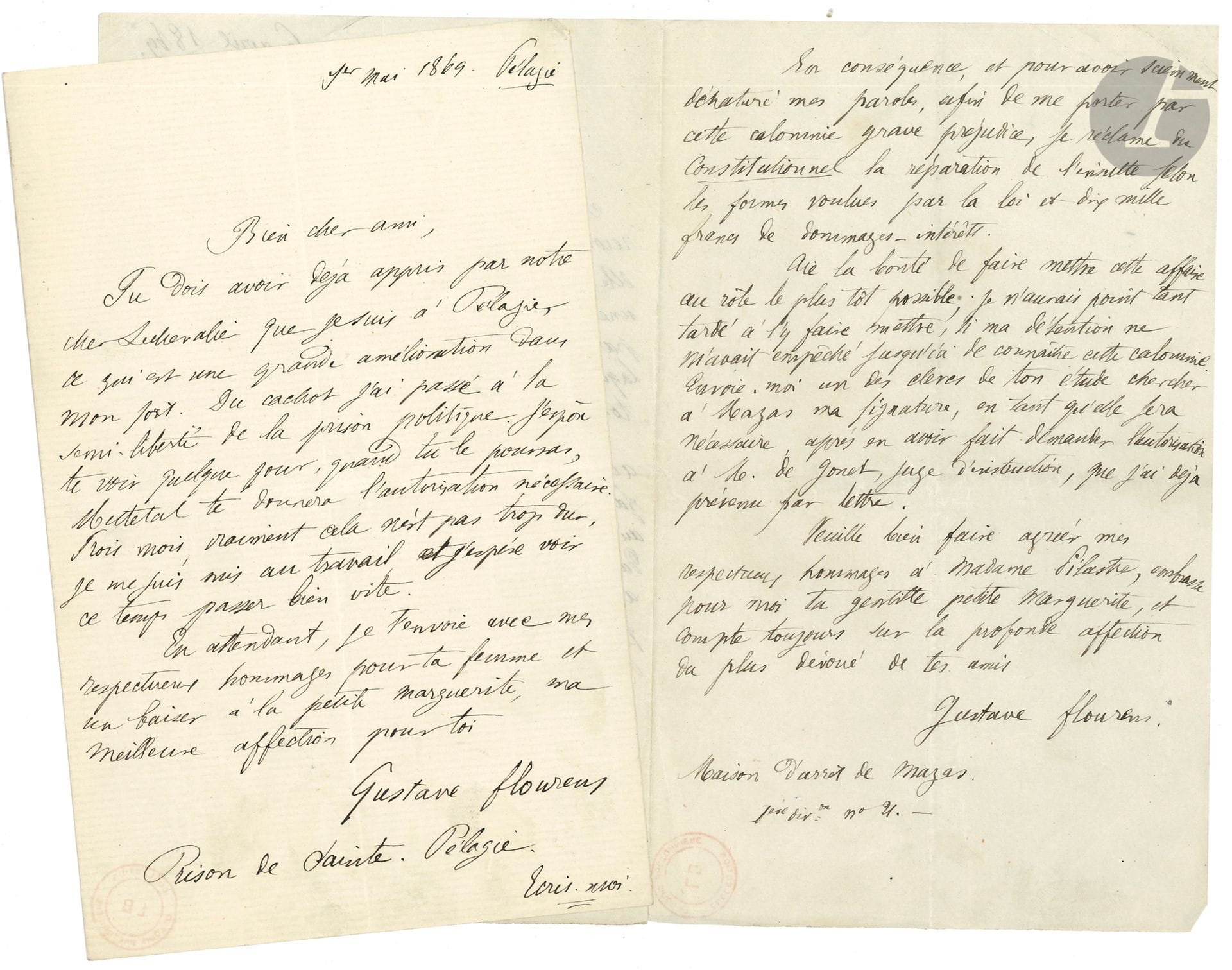 Gustave FLOURENS. 2 L.A.S., avril-mai 1869, à son ami l’avoué Édouard Pilastre ; 2 et 1 pages in-8 (cachets de la coll. Louis Bretonnière).
Lettres de prison [il avait été condamné à trois mois de prison pour offenses à Napoléon III].
Maison d’arrêt de Mazas 6 avril. Il charge son ami de poursuivre le journal Le Constitutionnel qui a imprimé qu’il aurait dit « “que le mariage est une prostitution”. J’ai dit, et je puis l’établir par le témoignage de l’auditoire tout entier que toutes les fois que l’homme sacrifie ses convictions pour obtenir une dot, le mariage devenait une prostitution, et la pire de toutes. – Ce qui est entièrement différent ». Il réclame 10.000 F de dommages pour cette calomnie grave… Prison de Sainte-Pélagie 1er mai. Il a quitté Mazas pour Sainte-Pélagie, « ce qui est une grande amélioration dans mon sort. Du cachot j’ai passé à la semi-liberté de la prison politique. […] Trois mois, vraiment cela n’est pas trop dur, je me suis mis au travail et j’espère voir ce temps passer bien vite »…