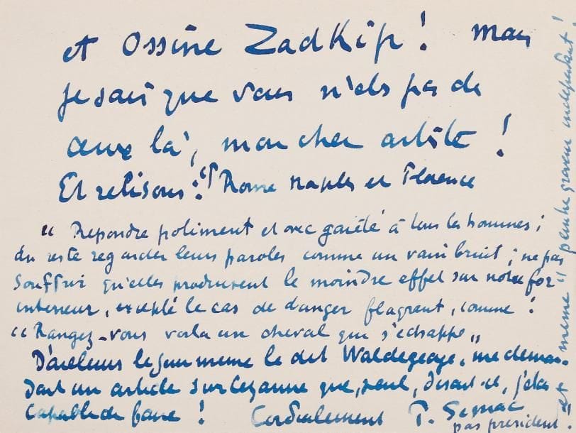 Paul SIGNAC (1863-1935).
2 L.A.S., 1922 et s.d., à Jean-Émile Laboureur; 2 pages in-8 et 2 pages obl. in-12, en-têtes de la Société des Artistes Indépendants. Au sujet de Tristan Tzara. Il lui fait part de « l'assurance personnelle, de la sympathie et de l'estime que j'éprouve pour l'homme et l'artiste que vous êtes », et lui confie sa grande peine de voir « un homme comme vous, apporter à des hommes comme nous (vous et nous certes tout dévoués aux Indépendants) la signature comminatoire de Mr Tristan Tzara. C'est à titre confidentiel - et confraternel que je vous transmets mon émoi »... - « Avec tous les compliments de votre vieil et jaloux et inconscient président et même un peu perfide selon Mrs Waldegeorges Mar et Ossine Zadkip ! Mais je sais que vous n'êtes pas de ceux là, mon cher artiste ! ». Il ajoute que ce même Waldegeorges lui a en outre demandé « un article sur Cézanne que seul, disait-il, j'étais capable de faire ! »... On joint un billet a.s. à Ph. Le Hurly, 2 février 1922, remerciements (avec enveloppe).