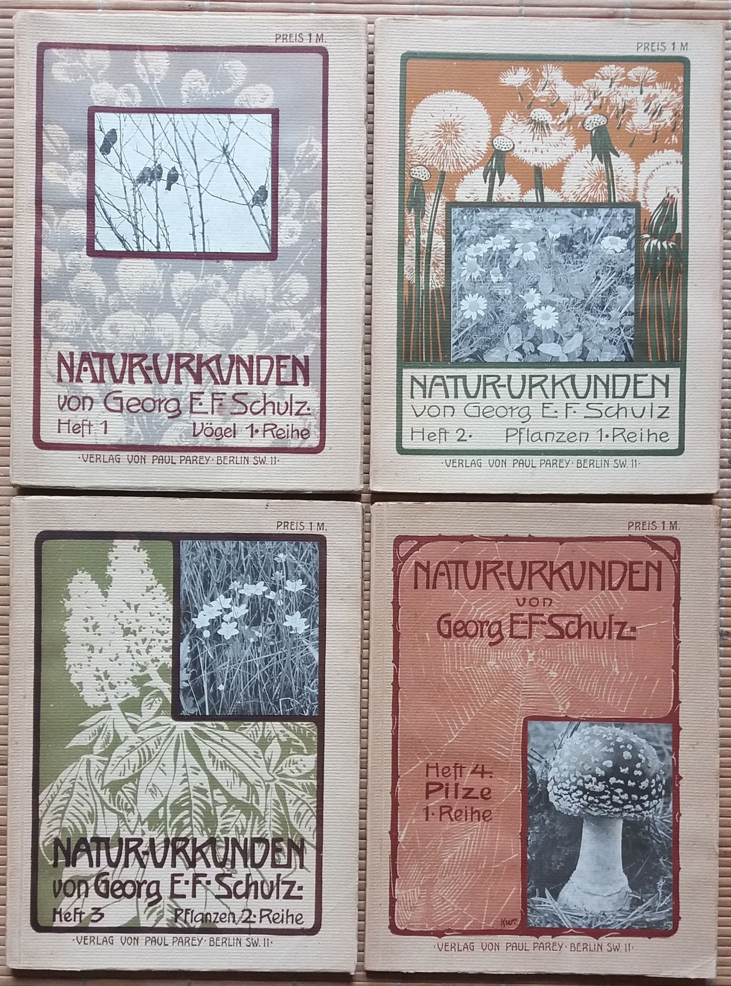 [NATURE]
4 ouvrages en allemand.

*Natur-Urkunden.
Von Georg E.F. Schulz.
Verlag von Paul Parey, Berlin, 1908.
Heft 1 :  Vögel
Heft 2 : Pflanzen 1
Heft 3 : Pflanzen 2
Heft 4 : Pilze
Chaque volume 20 pp. suivies de 20 planches photographiques. Broché avec étiquette photographique intégrée dans l'illustration de couverture. Complet des 4 premiers numéros de cette série consacrée à la nature.