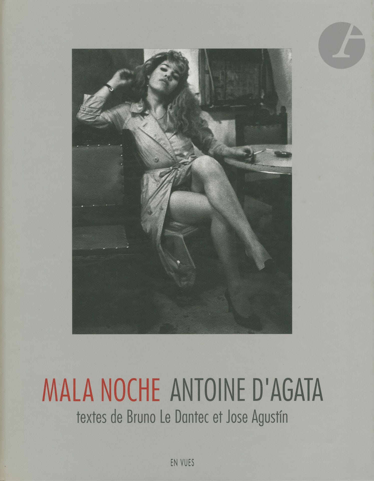 D'AGATA, ANTOINE (1961) 
Mala Noche.
Éditions En Vues, Nantes, 1998.
In-8 (25 x 20 cm). Édition originale. 103 pp. Textes de Bruno Le Dantec et Jose Agustín. Reliure cartonnée d'éditeur.