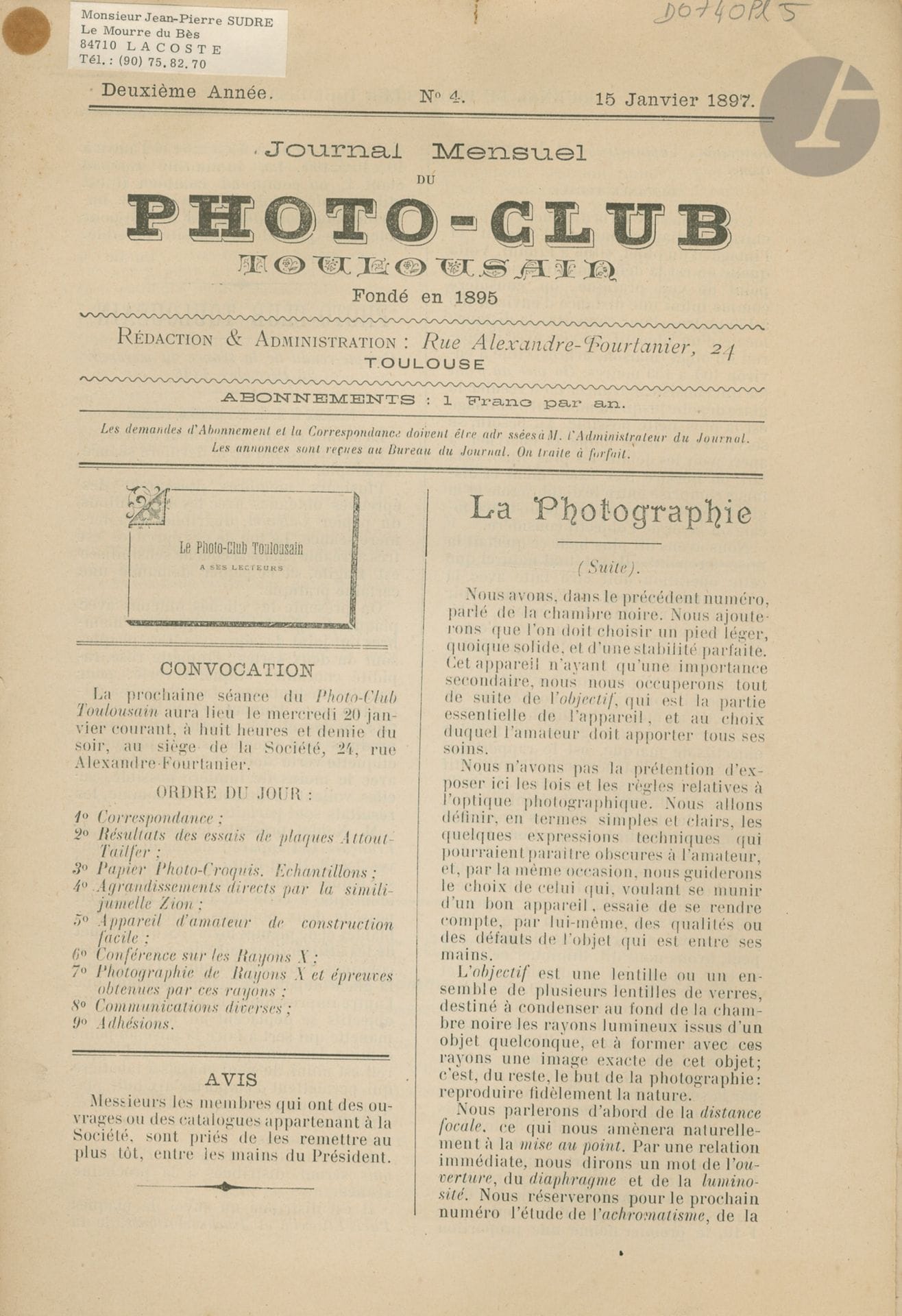 PHOTO-CLUB TOULOUSAINJournal
Mensuel du Photo-Club Toulousain 1897/191445
Fascicles of the Journal du Photo-Club Toulousain.
Formats 28 x 18 and 24 x 16 cm. From 4 to 30 pages per issue. 
Year 1897: n° 4-5-6-7-8-11-12-13-15 (9 issues). Year 1898: n° 17-18-19-20-21-22-23-24-25-26-27-28-29-30-31-32-33-34-35-36 (20 issues). Year 1900: n°43-44-45-46 (4 issues). Year 1902: n° 57-58-59-60-61-62 (6 issues). Year 1911: April-May (2 issues). Year 1912: April-November (2 issues). Year 1913: December (1 fascicle). Year 1914: July (1 issue). Provenance: former Jean-Pierre and Claudine Sudre collection (ex-libris label on some issues)



